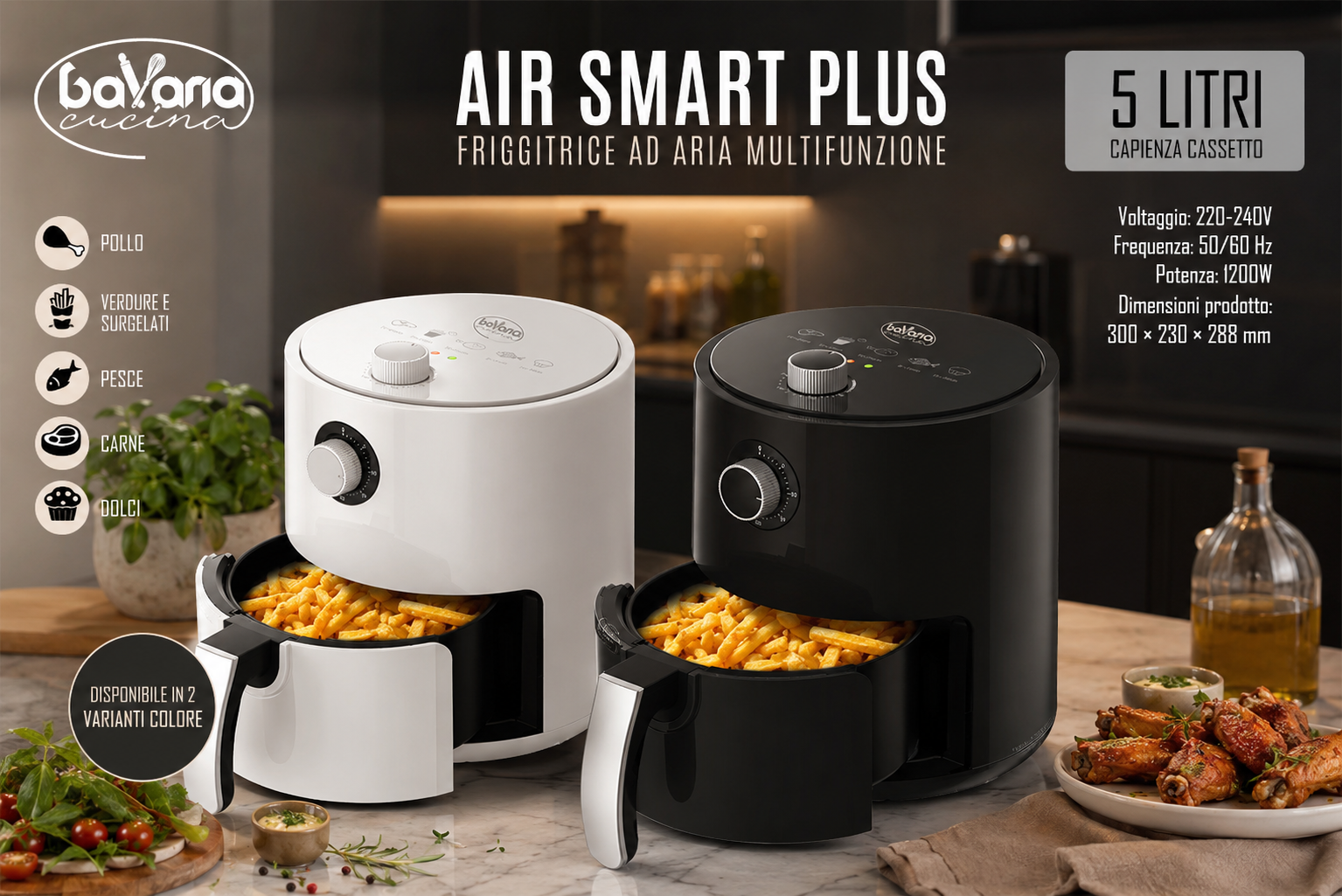 Friggitrice Ad Aria Multifunzione Bavara Cucina Air Smart Plus 5 Litri 1200W Design Moderno e Facile da Usare per Ogni Cucina 220-240V 50/60Hz